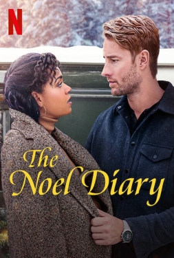 ดูหนัง The Noel Diary (2022) บันทึกของโนเอล ต้อนรับเทศกาลฤดูหนาวและคริสต์มาสสุดโรแมนติกไปกับภาพยนต์รักมาแรงจาก Netflix เมื่อนักเขียนชื่อดังที่ใคร ๆ ต่างหลงใหลเดินทางกลับมาที่บ้านเก่าาในชนบทและตกหลุมรักกับหญิงสาวที่ออกตามหาเบาะแสของมารดาที่หายตัวไปอย่างลึกลับ