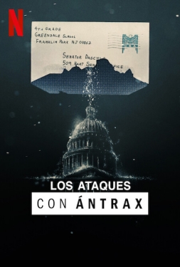 ดูหนัง The Anthrax Attacks: In the Shadow of 9/11 (2022) ไขต้นตอเชื้อโรคปริศนา