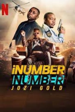 ดูหนัง iNumber Number: Jozi Gold (2023) ปล้นทองโจฮันเนสเบิร์ก