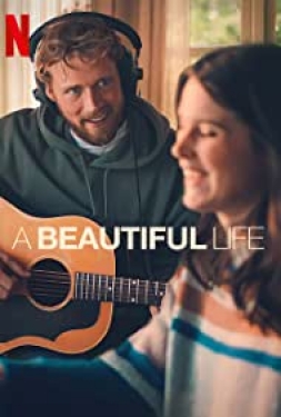 ดูหนัง A Beautiful Life (2023) ชีวิตที่สวยงาม