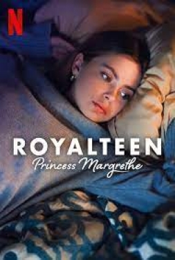 ดูหนัง Royalteen: Princess Margrethe (2023) รอยัลทีน เจ้าหญิงมาร์เกรทเทอ