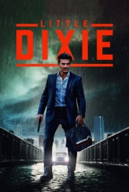 ดูหนัง Little Dixie (2023) ลิตเติ้ล ดิ๊กซี่
