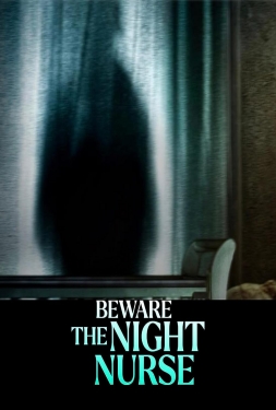 ดูหนัง Beware the Night Nurse (2023) ระวังพยาบาลกลางคืน