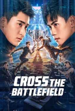 ดูหนัง Cross The Battlefield (2023) ข้ามศึกสมรภูมิ