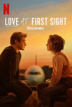 ดูหนัง Love at First Sight (2023) รักแรกพบ