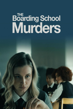 ดูหนัง The Boarding School Murders (2024)