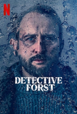 ดูหนัง Detective Forst (2024) ล่าฆาตรกรภูเขา