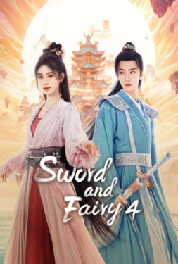 ดูหนัง Sword and Fairy 4 (2024) เซียนกระบี่พิชิตมาร 4