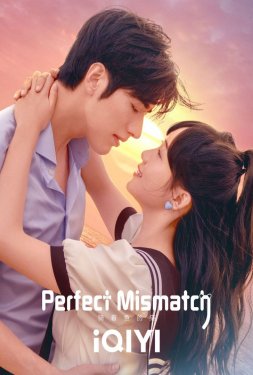 ดูหนัง Perfect Mismatch (2023) รักเกินต้าน ประธานจอมหยิ่ง