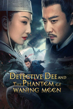 ดูหนัง Detective Dee and the Phantom of Waning Moon (2024) ตี๋เหรินเจี๋ยปีศาจแห่งจันทร์