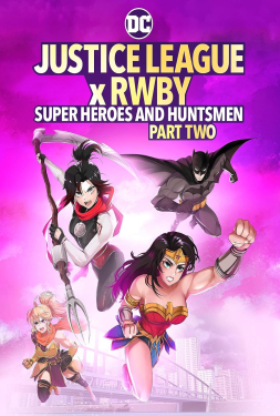 ดูหนัง Justice League x RWBY Super Heroes & Huntsmen Part Two (2023)