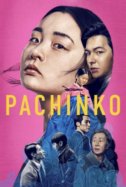 ดูหนัง Pachinko (2022) ล่าฝันต่างแดน