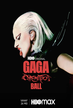 ดูหนัง Gaga Chromatica Ball (2024) เลดี้ กาก้า โครมาติกา บอล คอนเสิร์ต สเปเชียล
