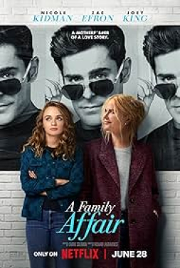 ดูหนัง A Family Affair (2024) เรื่อง(รัก)ในครอบครัว
