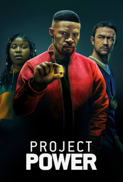 ดูหนัง Project Power (2020) โปรเจคท์ พาวเวอร์ พลังลับพลังฮีโร่