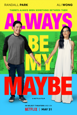 ดูหนัง Always Be My Maybe (2019) คู่รัก คู่แคล้ว